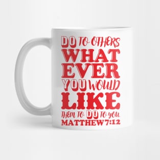 Matthew 7:12 Mug